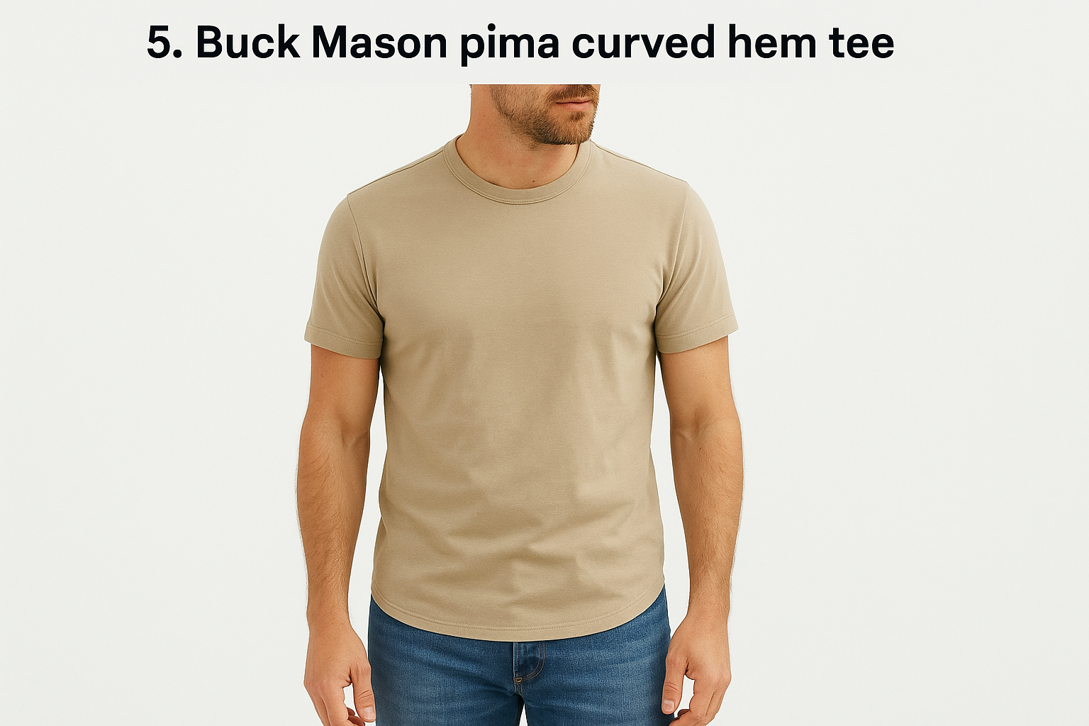 5. Buck Mason pima curved hem tee