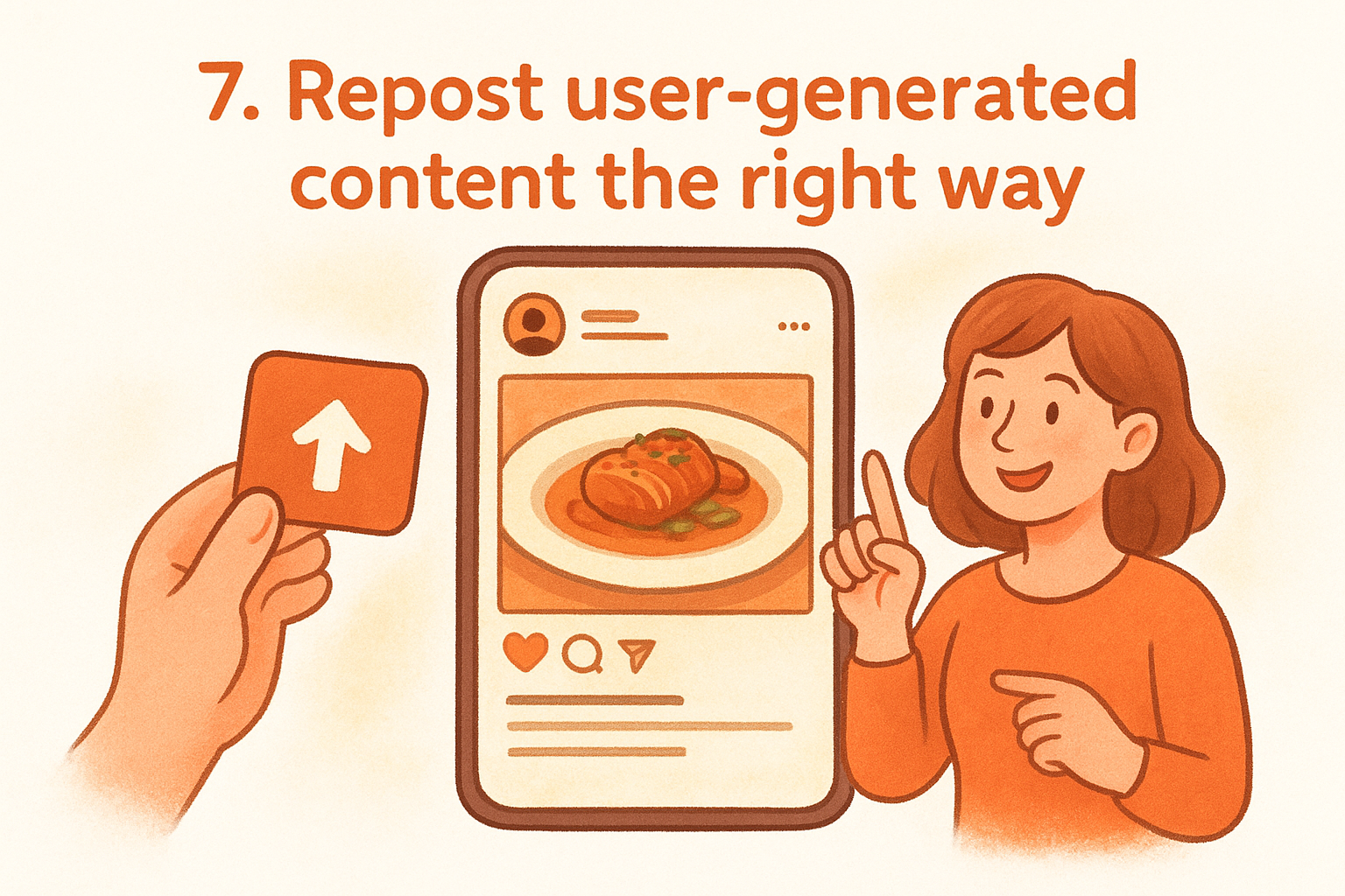 7. Repost user-generated content the right way