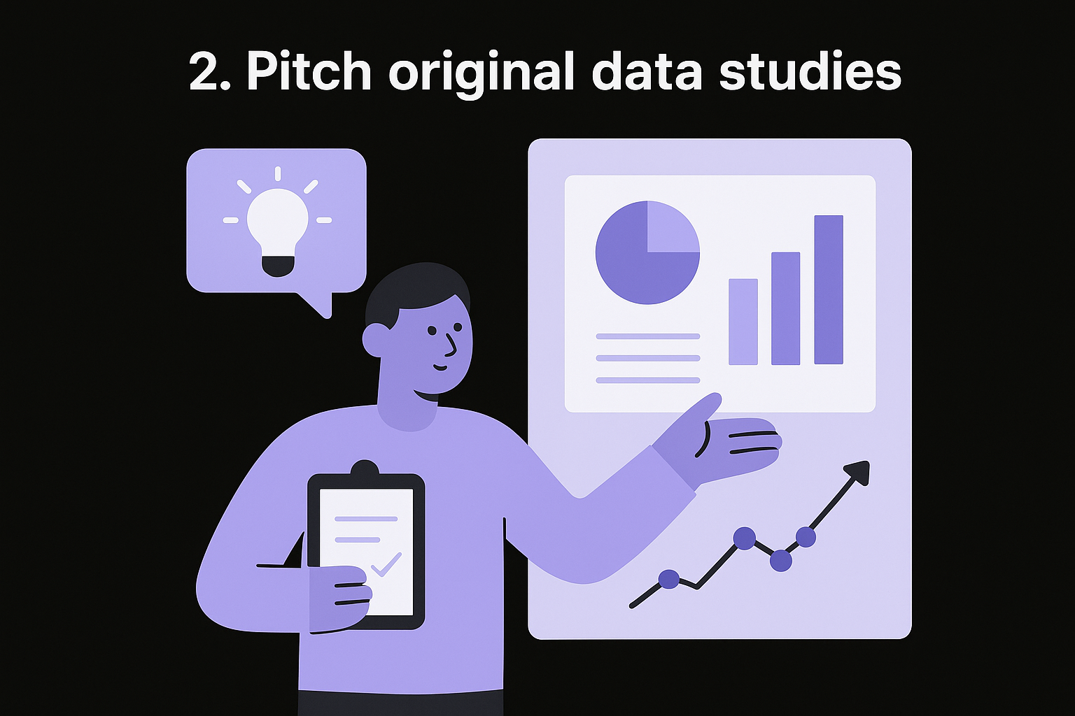 2. Pitch original data studies