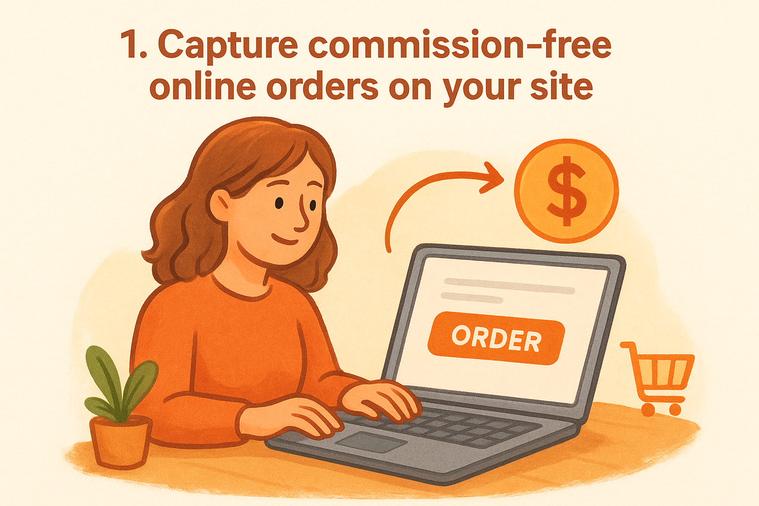 1. Capture commission-free online orders on your site
