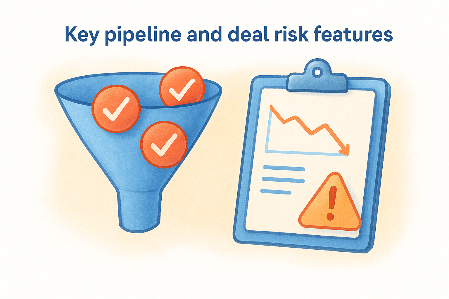 Key pipeline and deal risk features