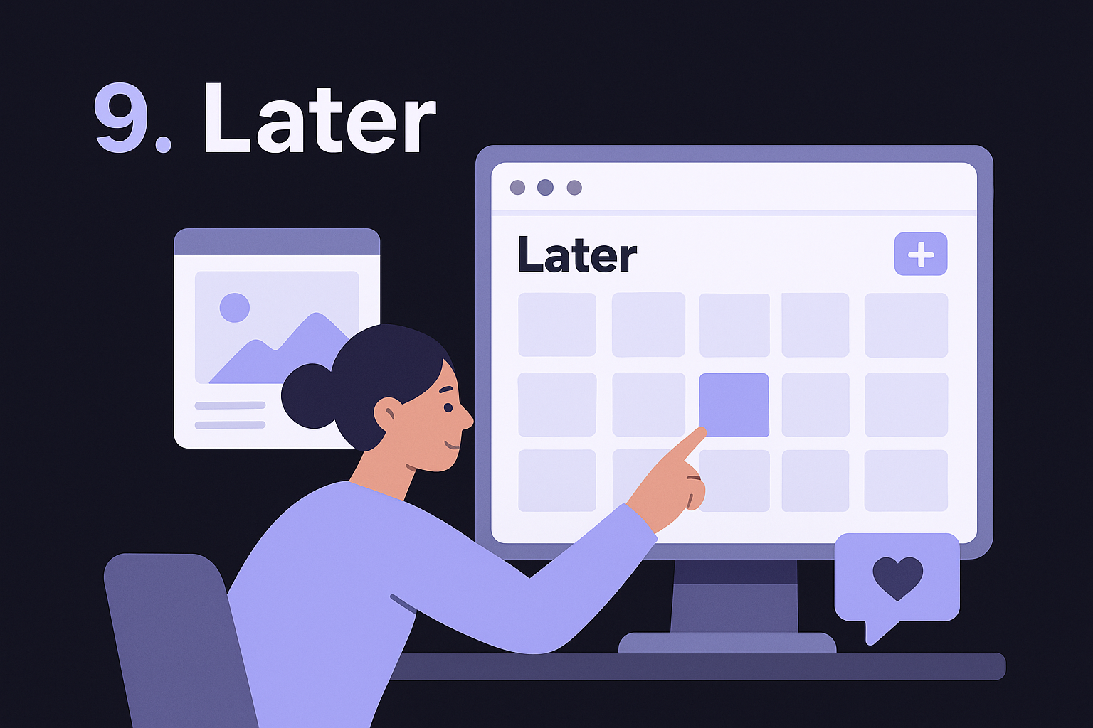 9. Later