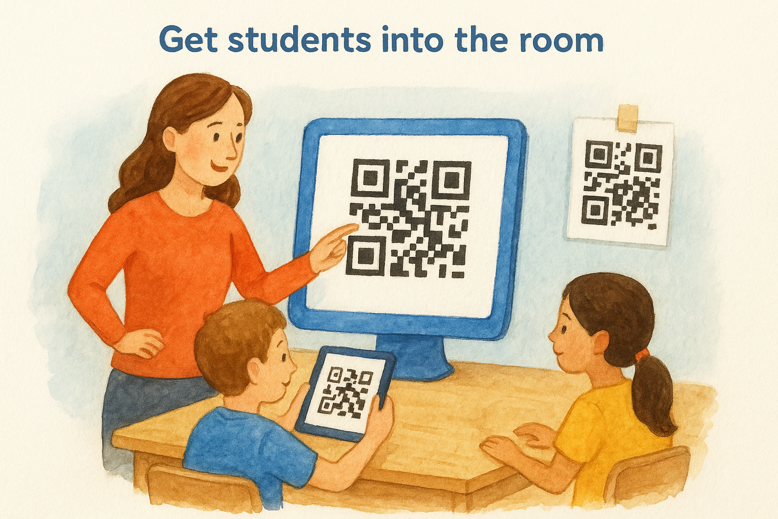 Get students into the room