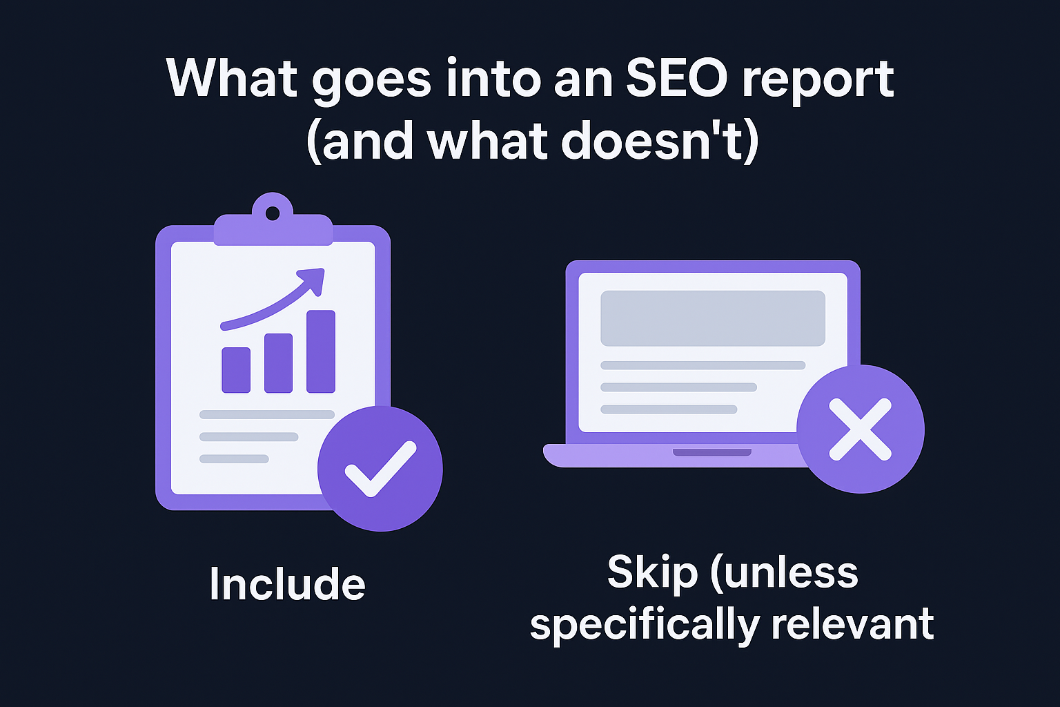 What goes into an SEO report (and what doesn't)