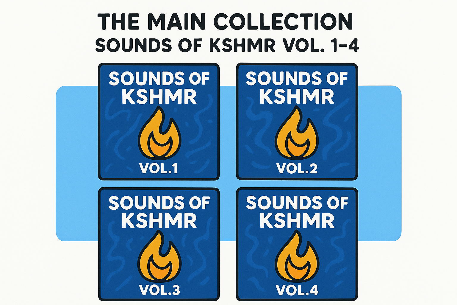 6. The Main Collection: Sounds of KSHMR Vol. 1-4
