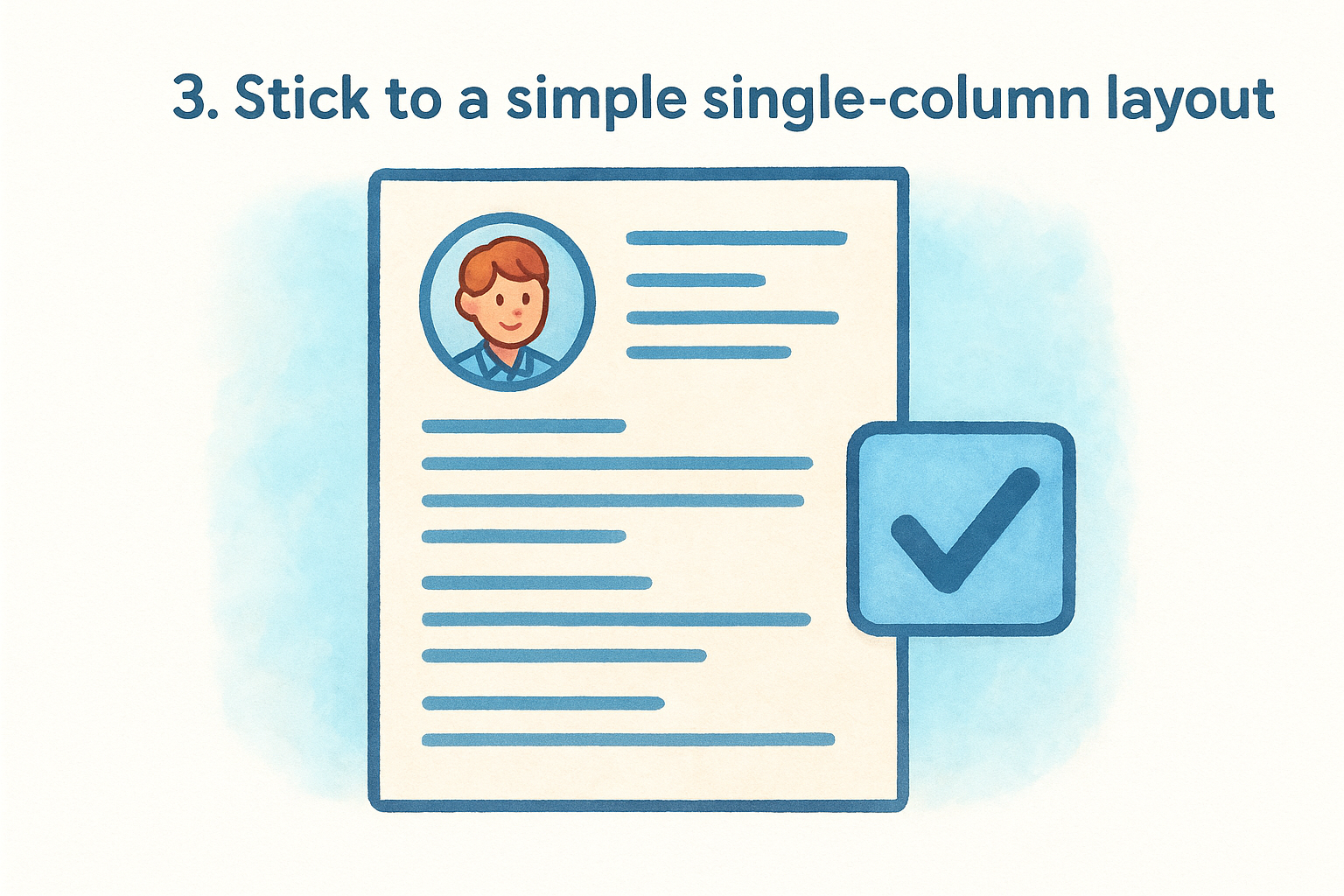 3. Stick to a simple single-column layout