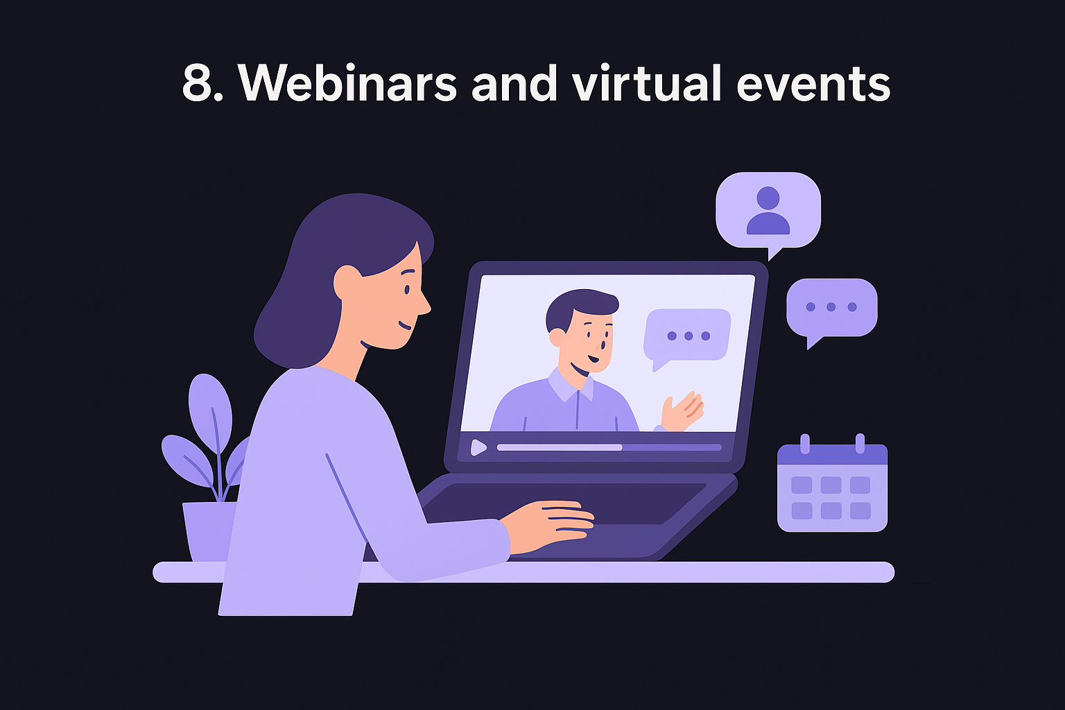 8. Webinars and virtual events