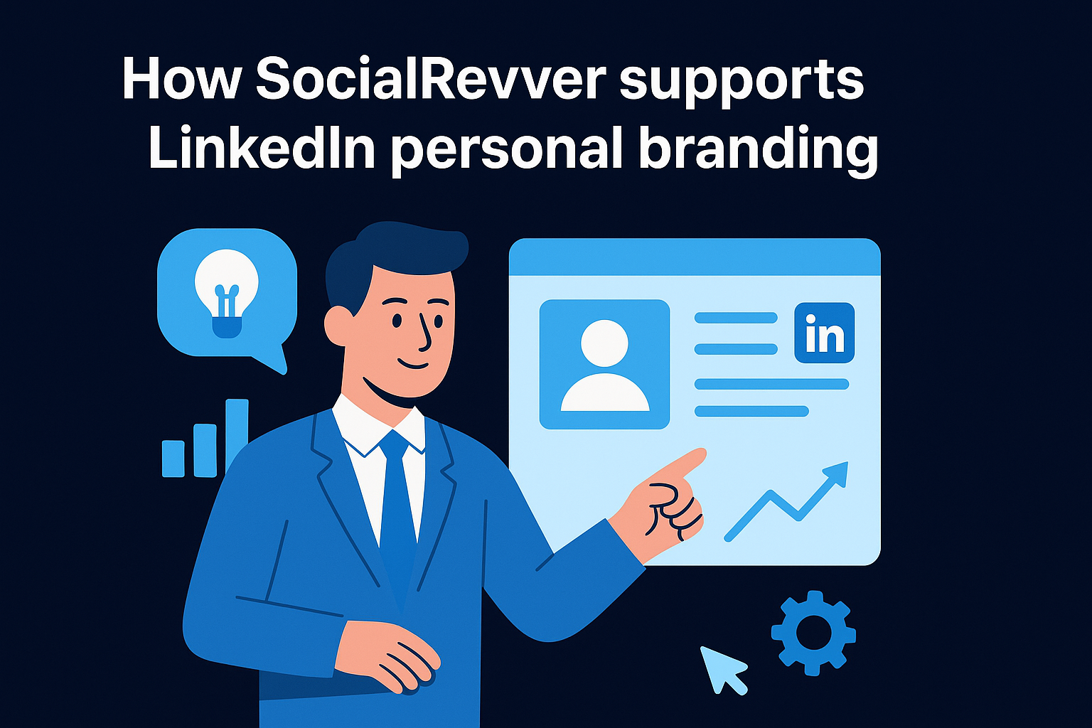 How SocialRevver supports LinkedIn personal branding