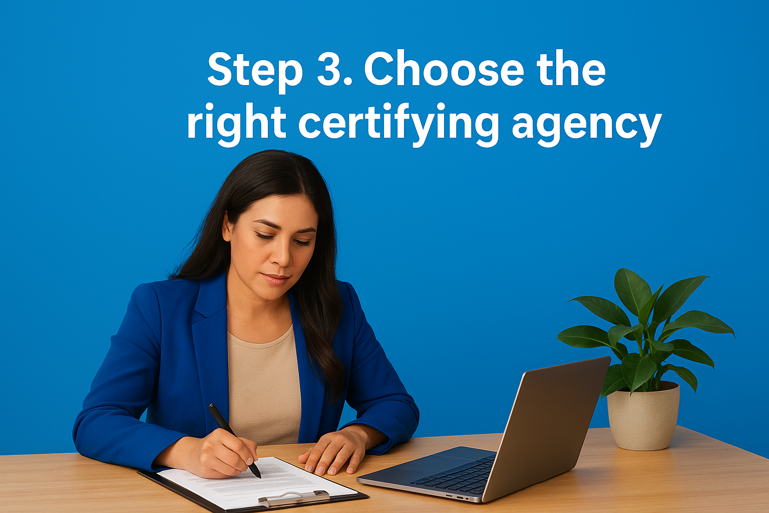 Step 3. Choose the right certifying agency