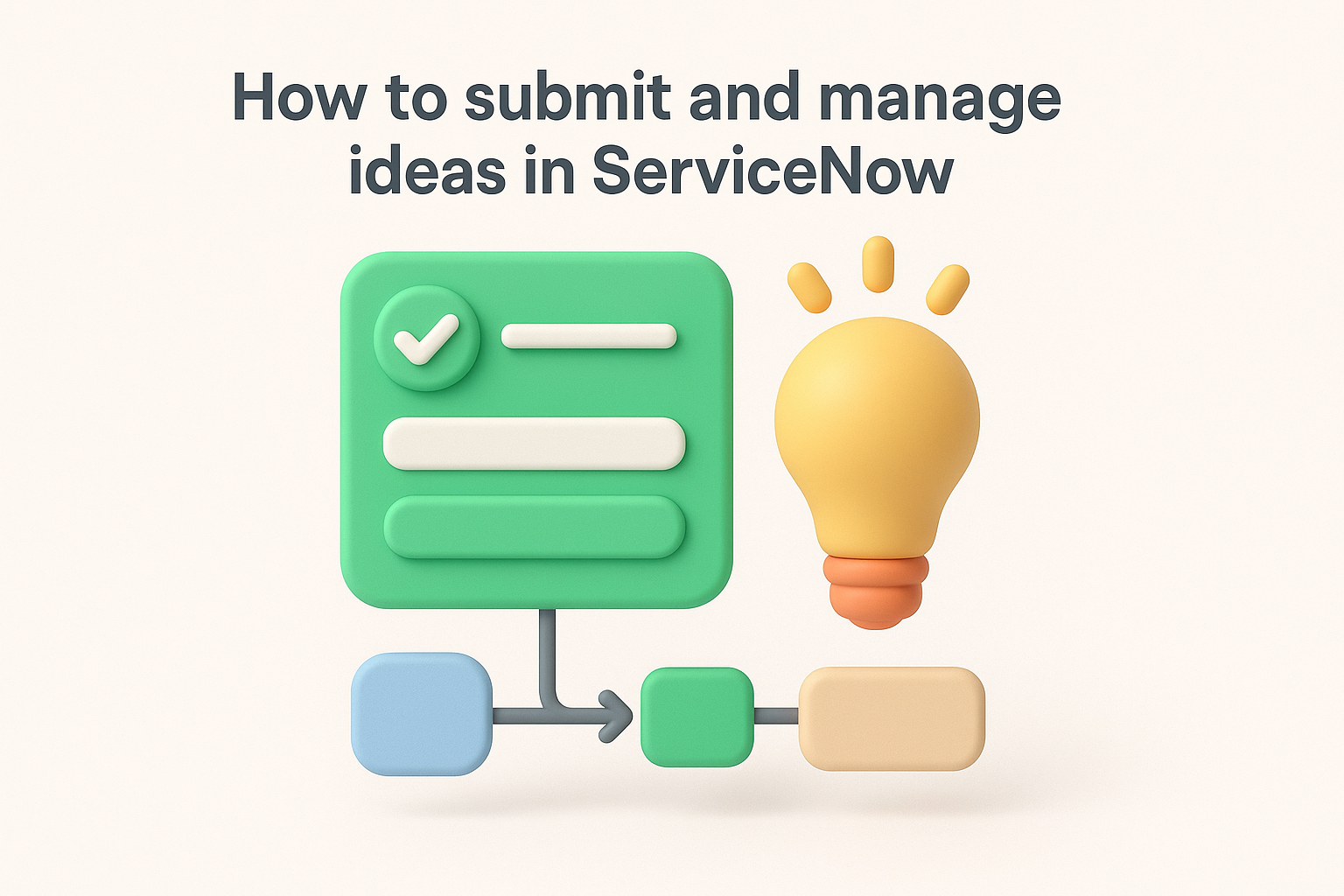 How to submit and manage ideas in ServiceNow