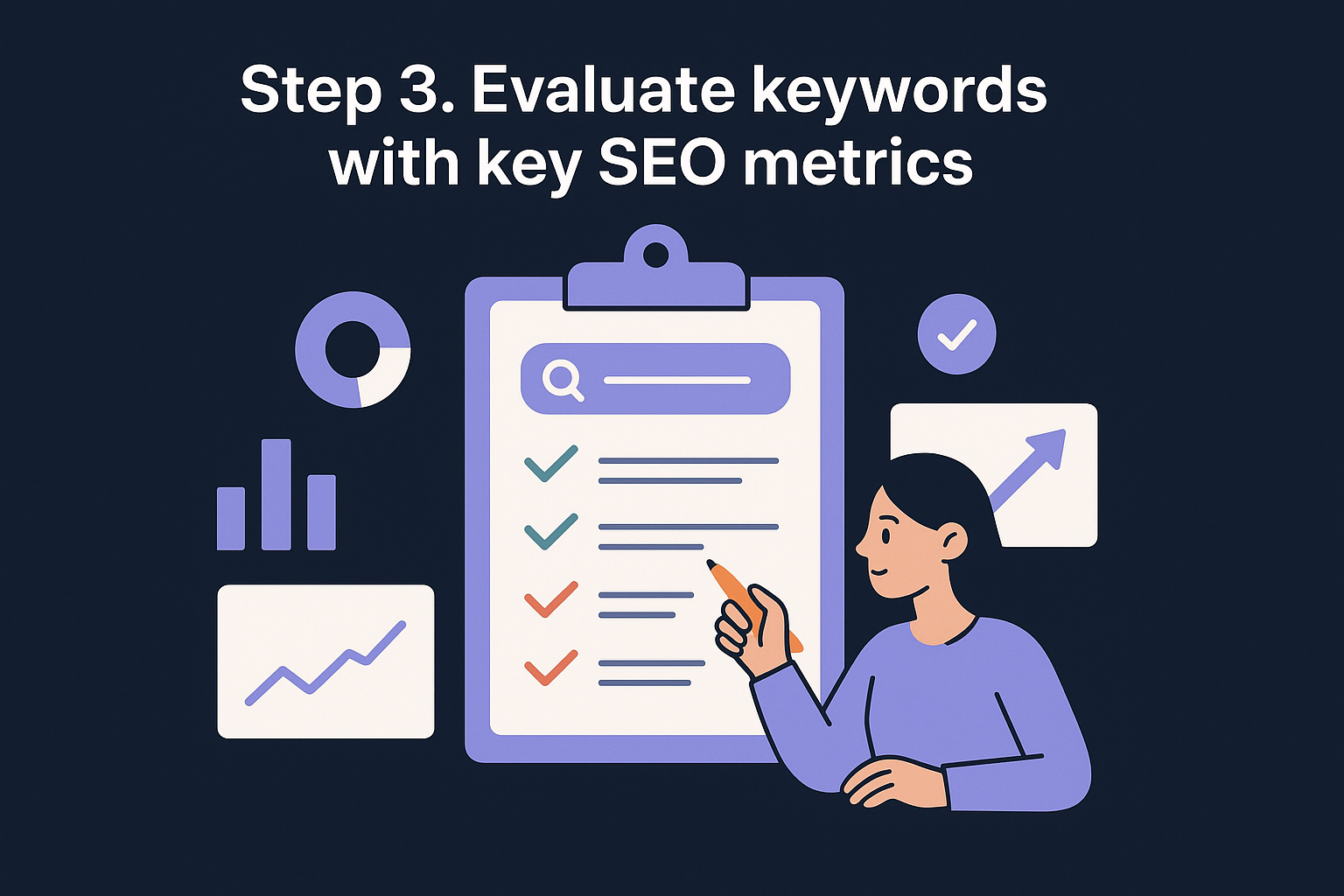 Step 3. Evaluate keywords with key SEO metrics