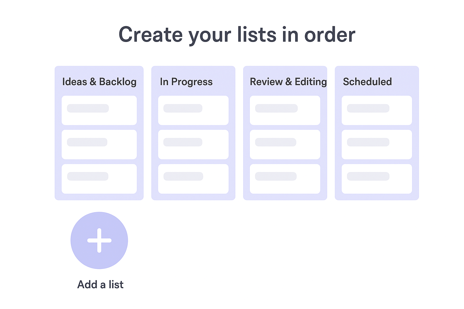 Create your lists in order