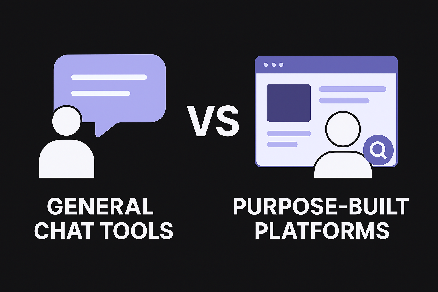 General chat tools versus purpose-built platforms