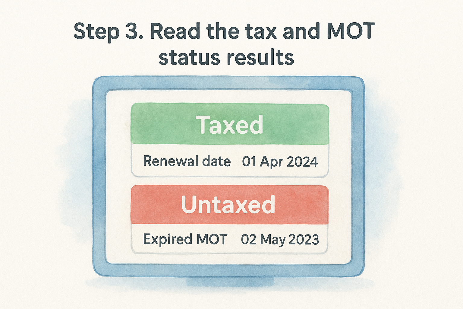 Step 3. Read the tax and MOT status results