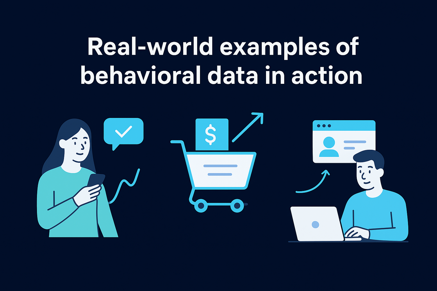 Real-world examples of behavioral data in action