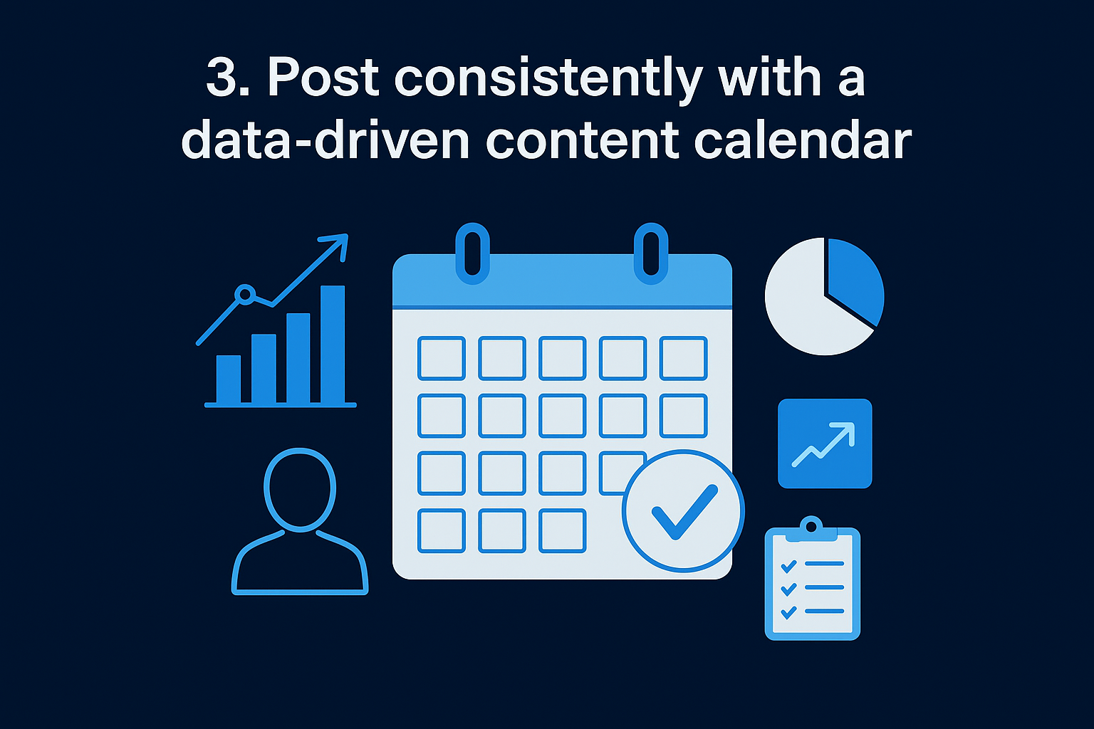 3. Post consistently with a data-driven content calendar