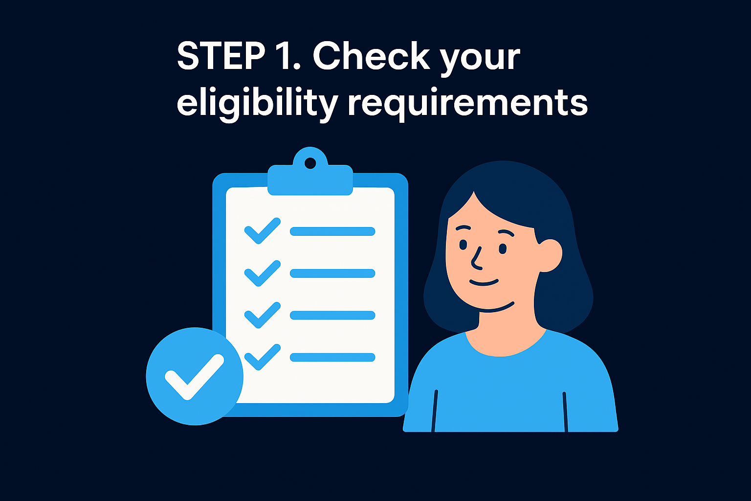 Step 1. Check your eligibility requirements