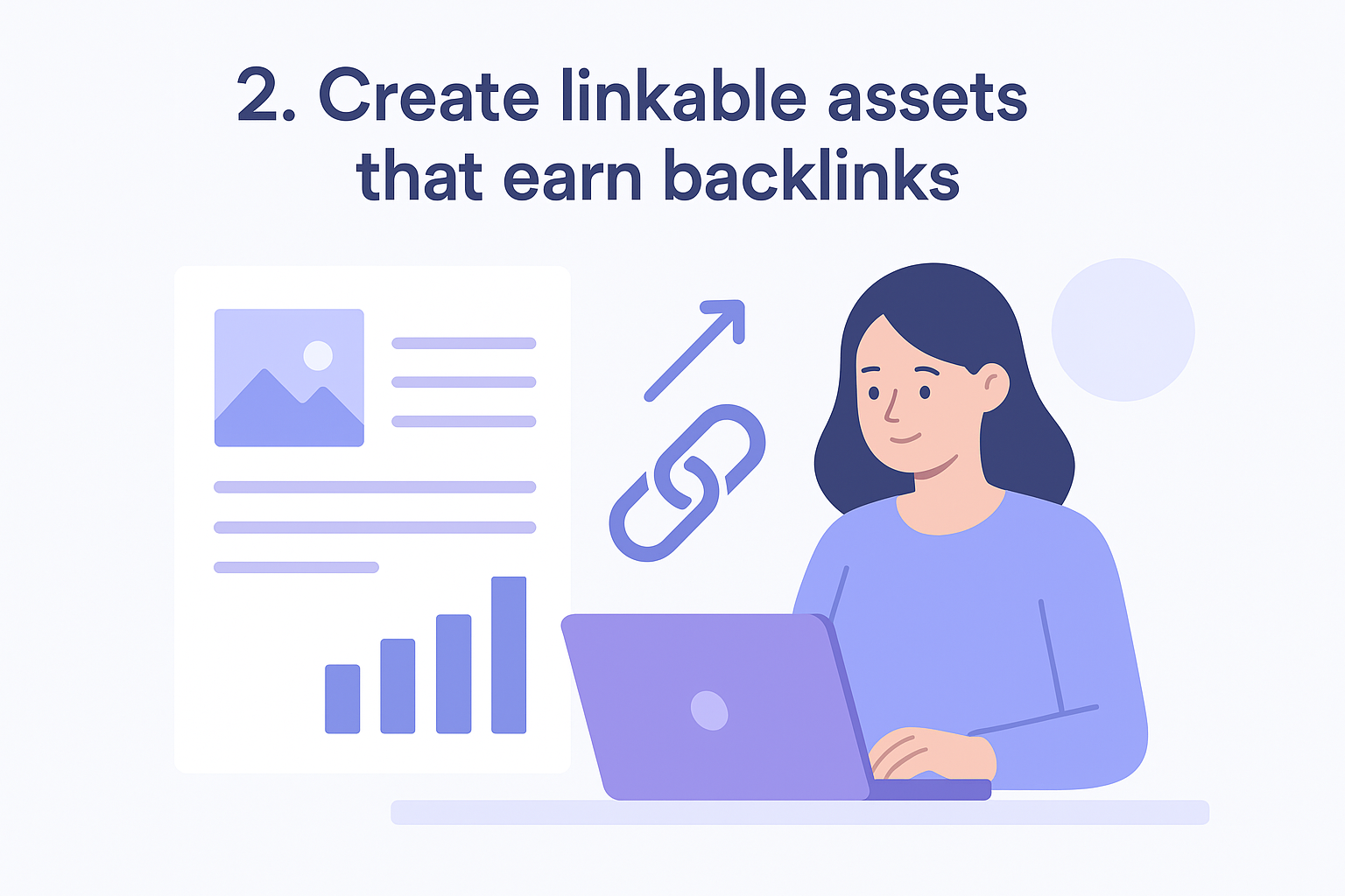 2. Create linkable assets that earn backlinks