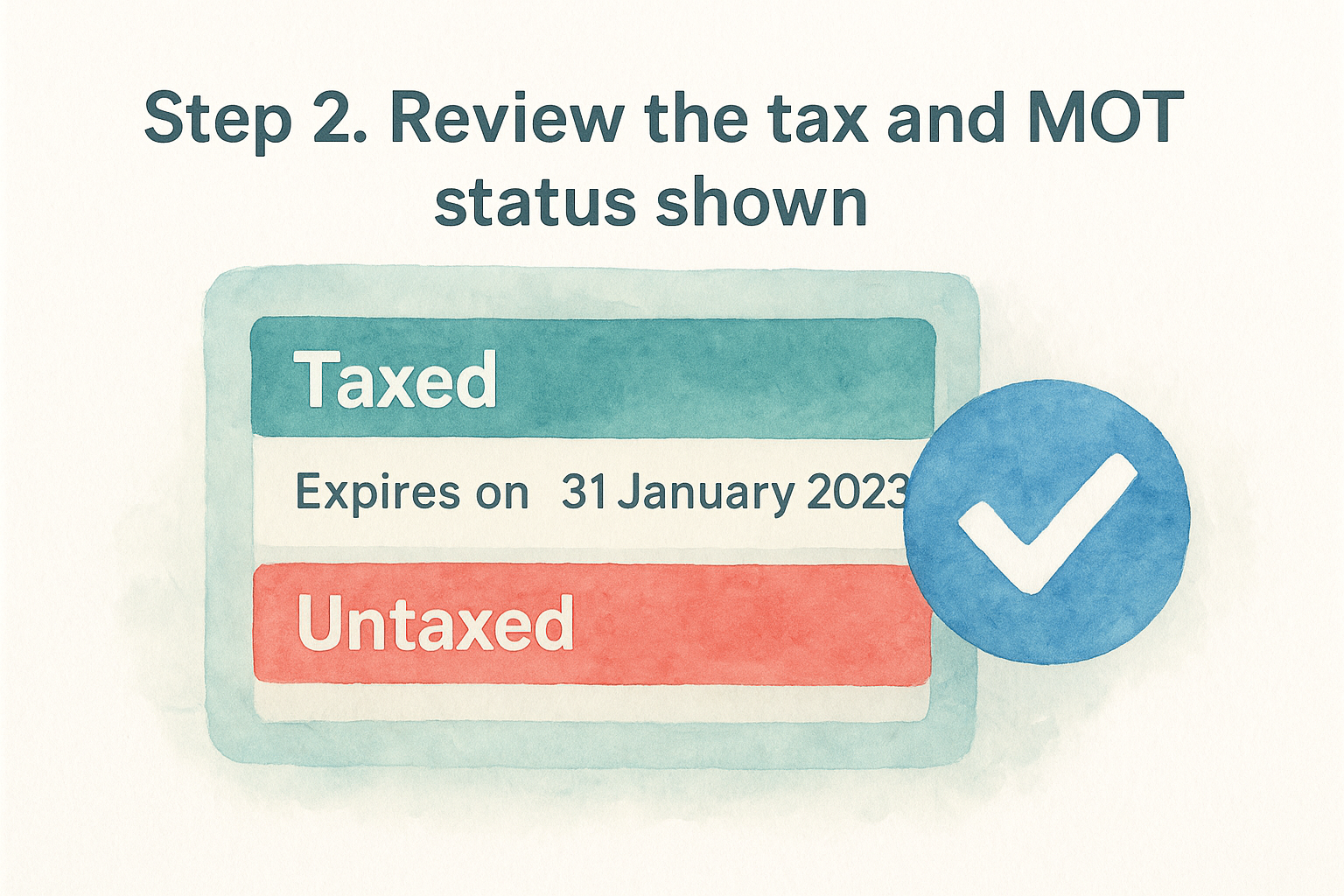 Step 2. Review the tax and MOT status shown