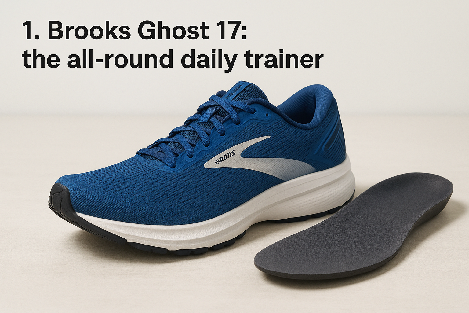 1. Brooks Ghost 17: the all-round daily trainer