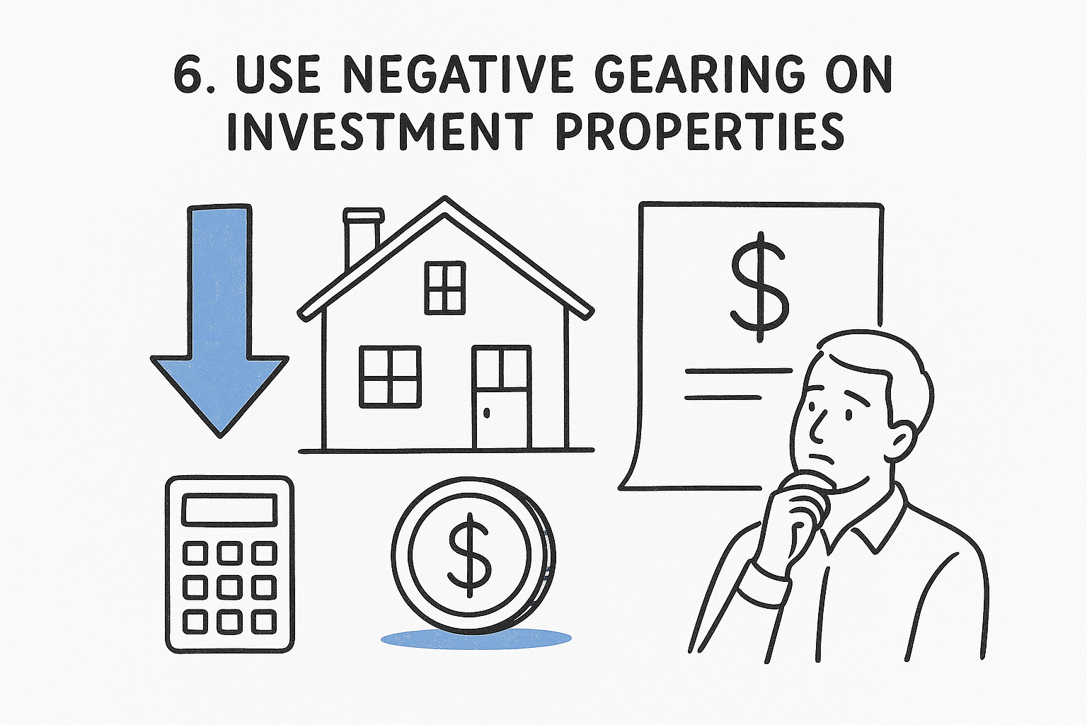 6. Use negative gearing on investment properties