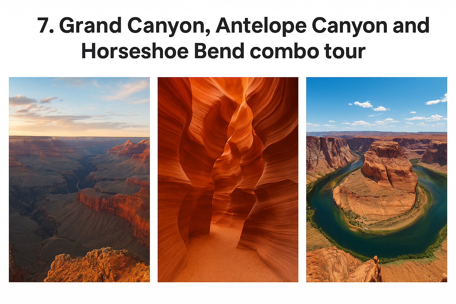 7. Grand Canyon, Antelope Canyon and Horseshoe Bend combo tour
