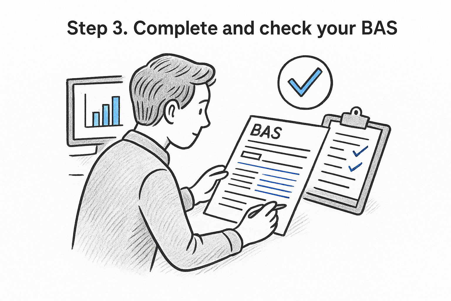 Step 3. Complete and check your BAS