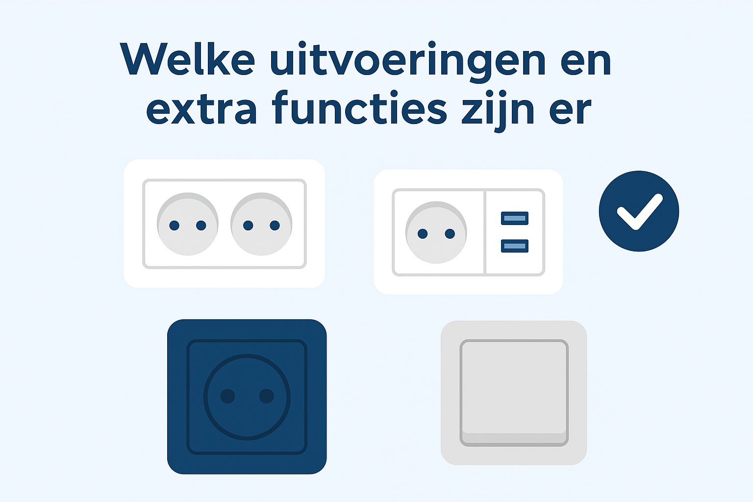 Welke uitvoeringen en extra functies zijn er
