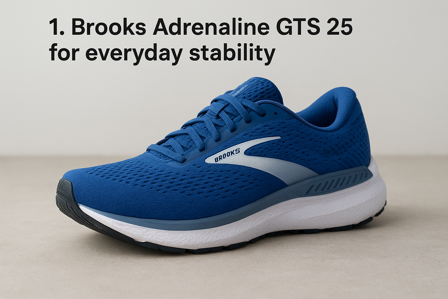 1. Brooks Adrenaline GTS 25 for everyday stability