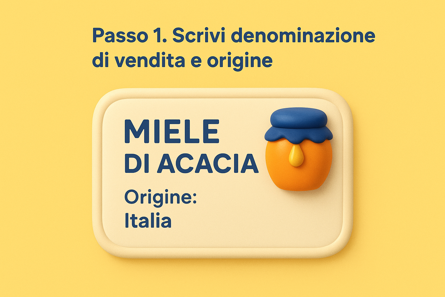 Passo 1. Scrivi denominazione di vendita e origine