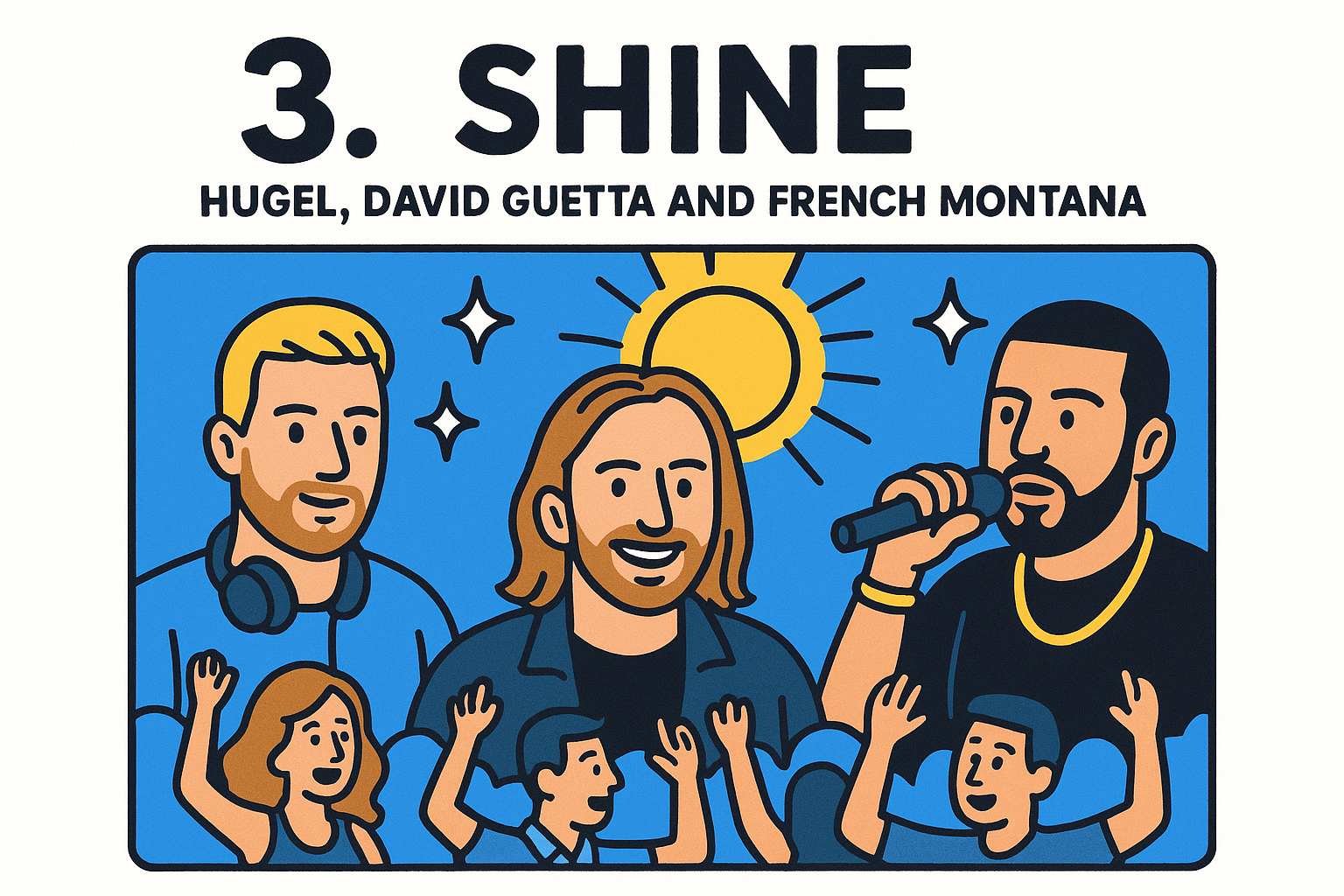 3. Shine by Hugel, David Guetta and French Montana