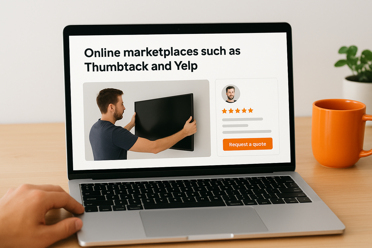 3. Online marketplaces such as Thumbtack and Yelp