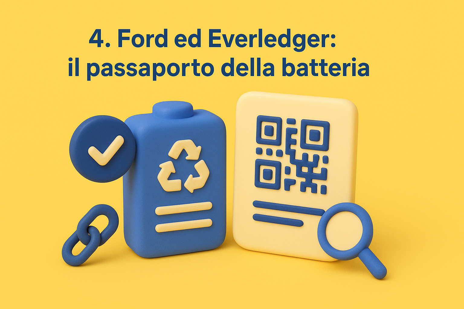 4. Ford ed Everledger: il passaporto della batteria