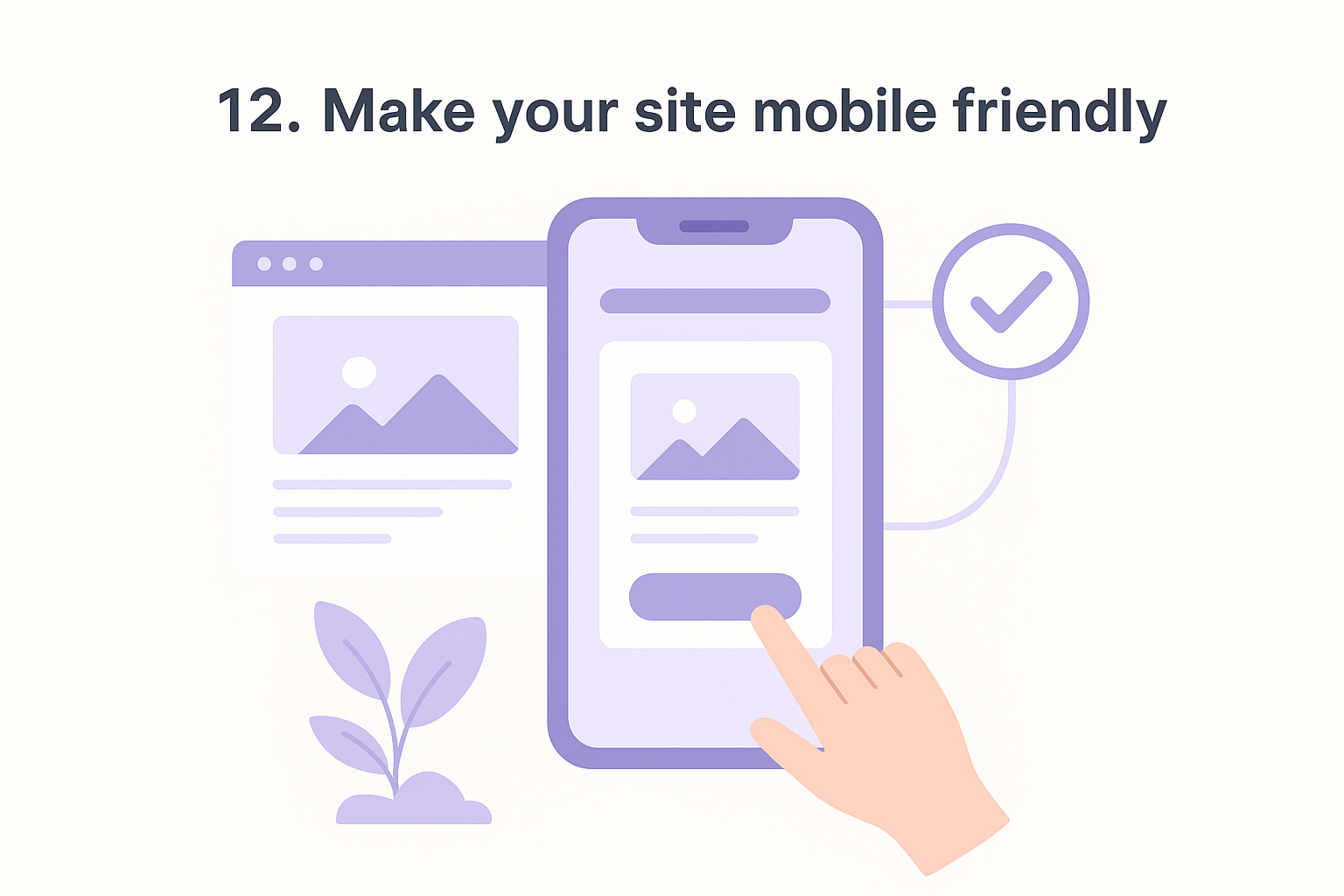12. Make your site mobile friendly
