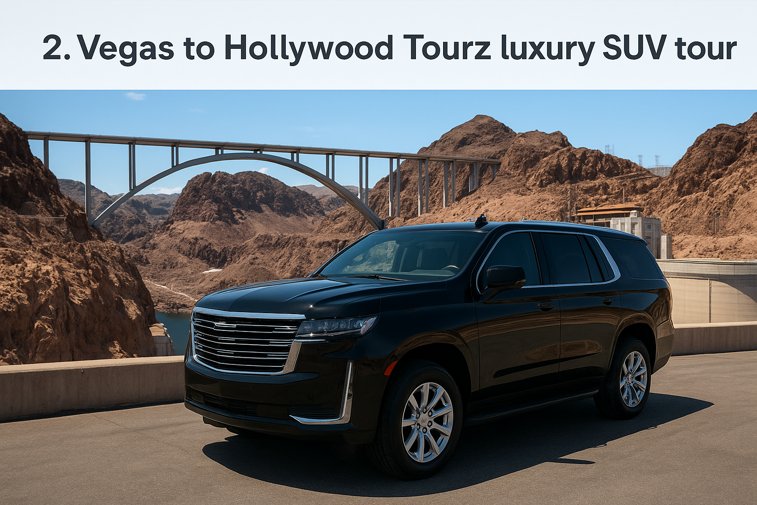 2. Vegas to Hollywood Tourz luxury SUV tour