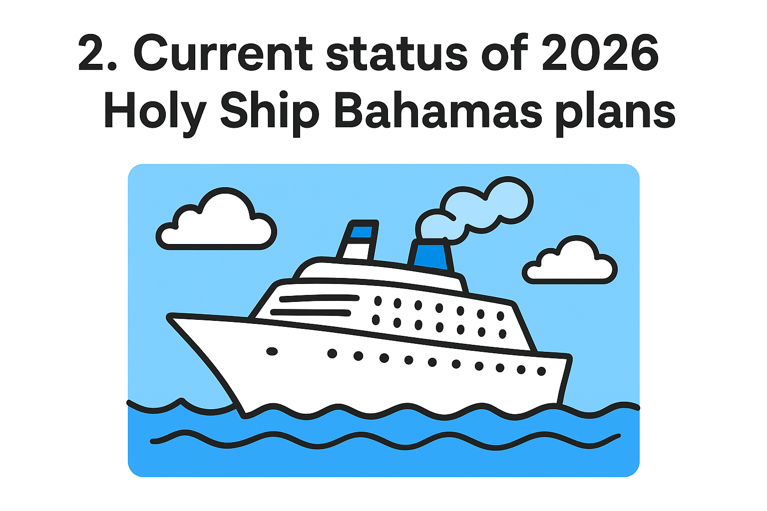 2. Current status of 2026 Holy Ship Bahamas plans