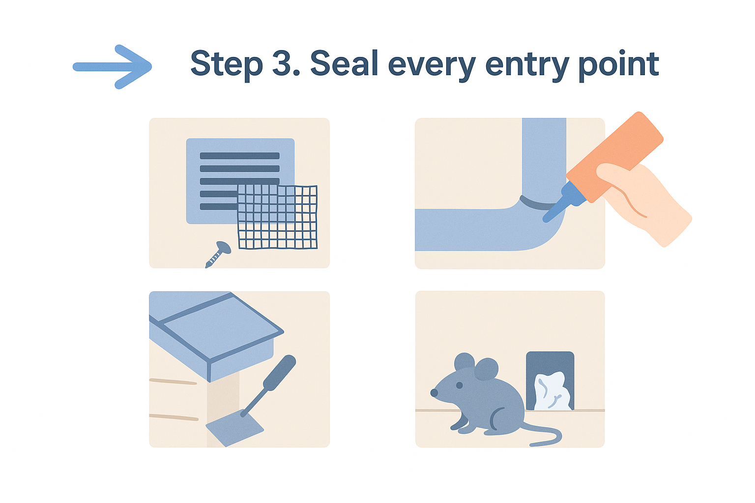 Step 3. Seal every entry point