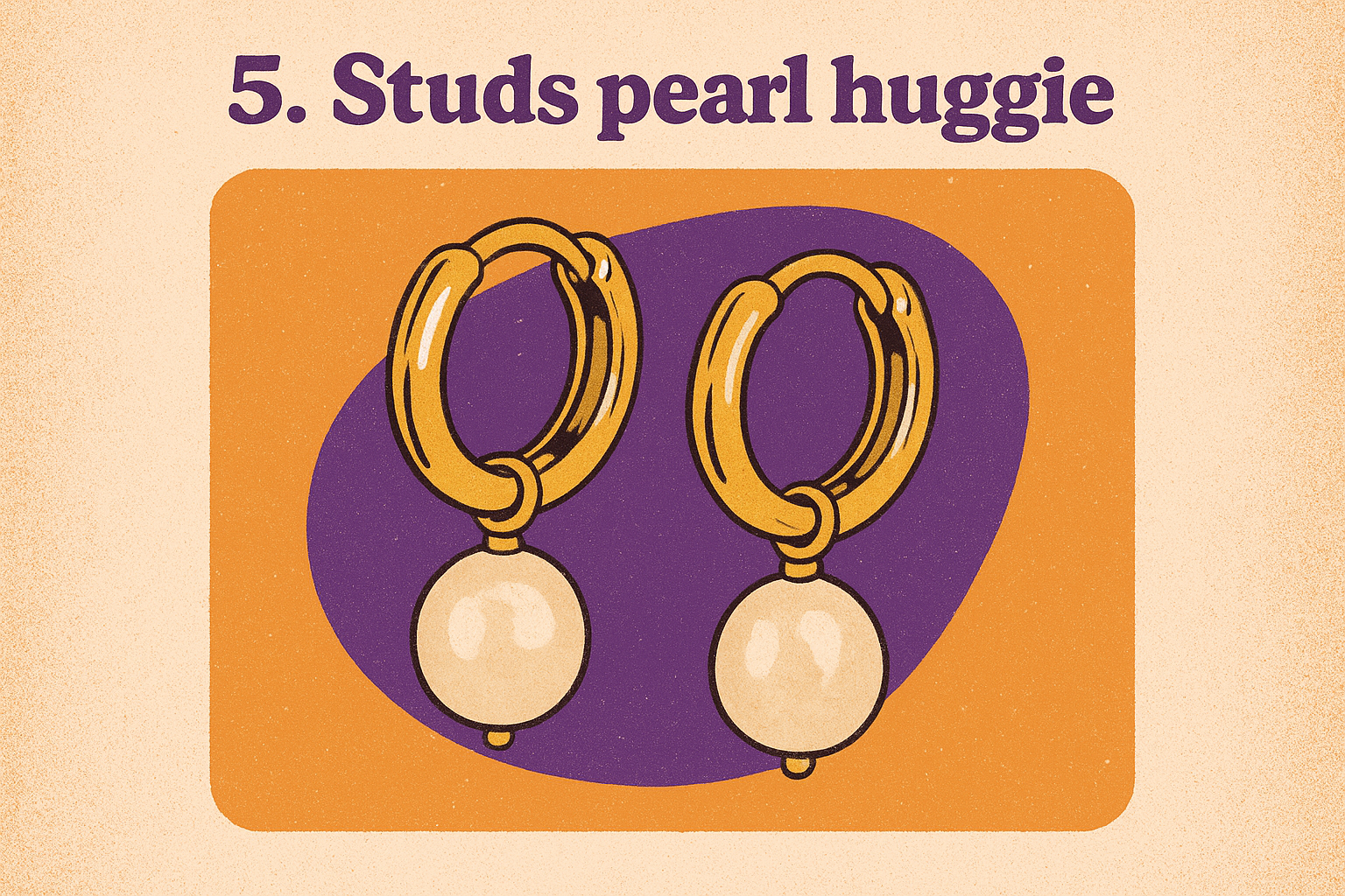 5. Studs pearl huggie