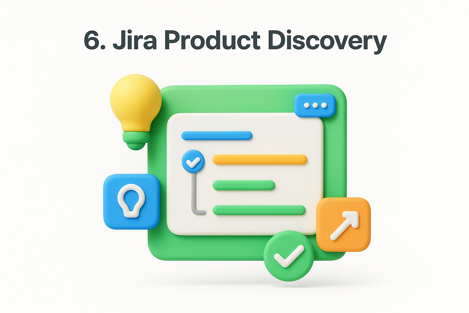 6. Jira Product Discovery