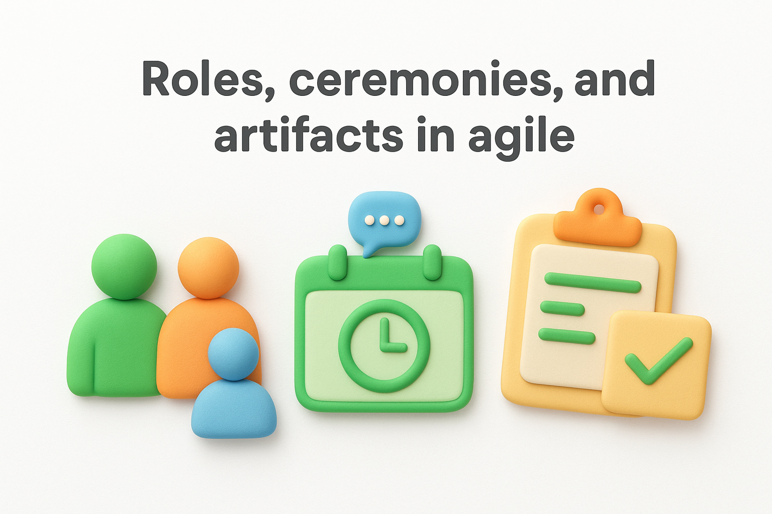 Roles, ceremonies, and artifacts in agile