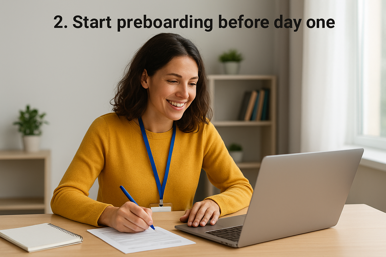 2. Start preboarding before day one