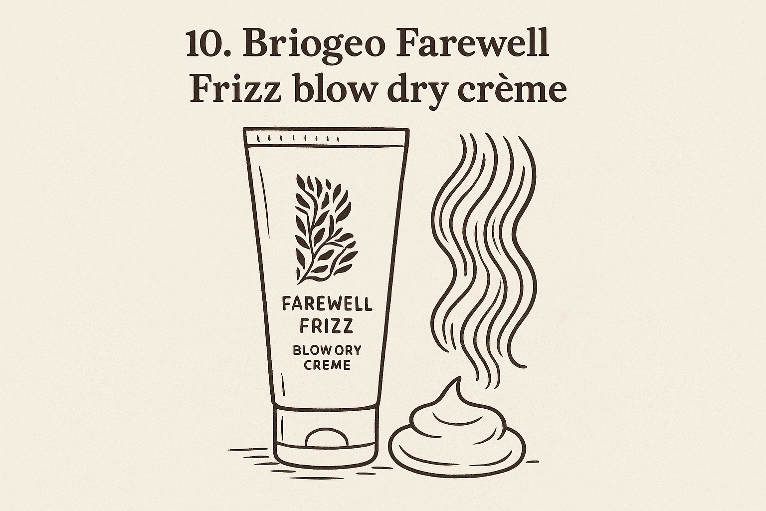 9. Briogeo Farewell Frizz blow dry crème