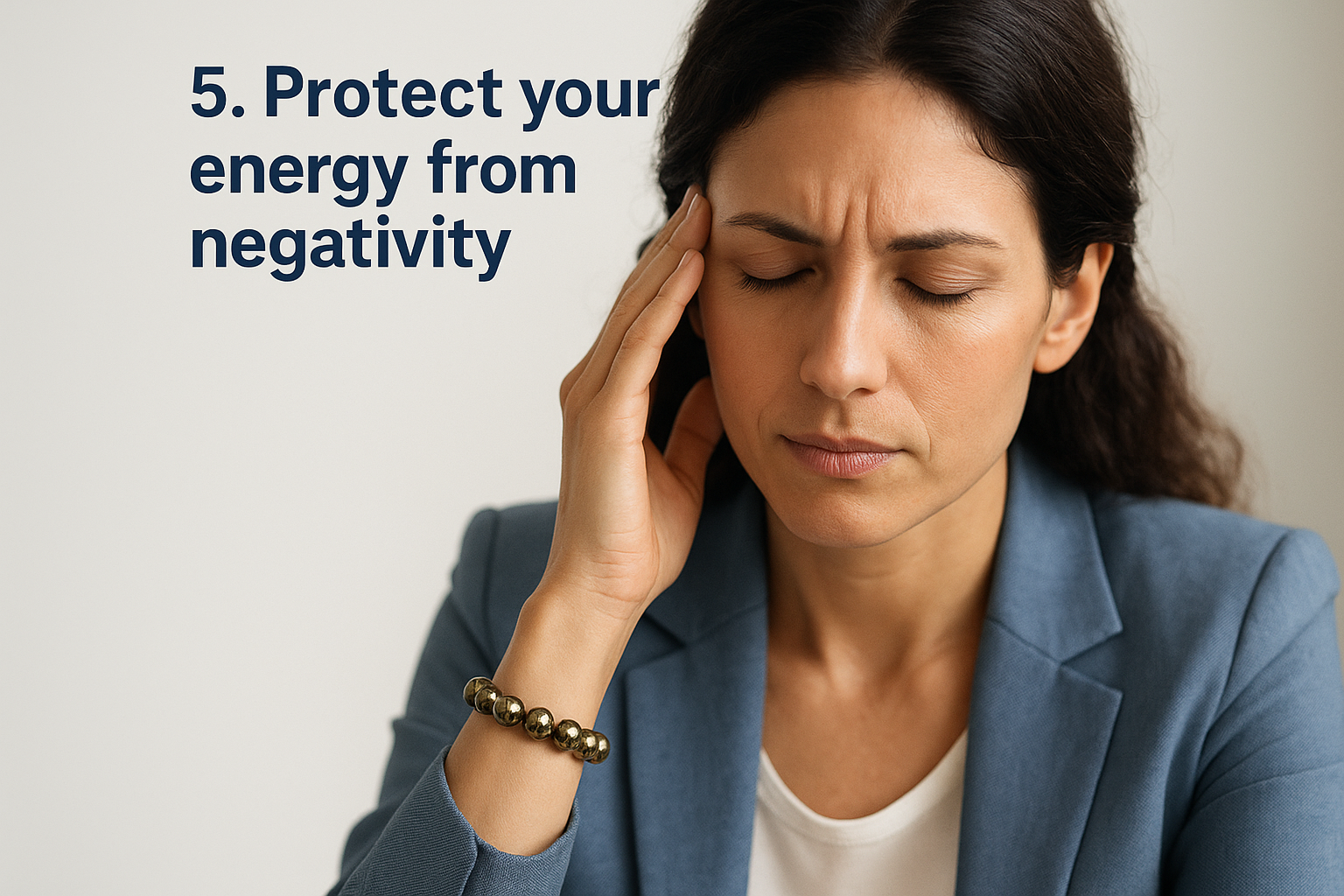 5. Protect your energy from negativity