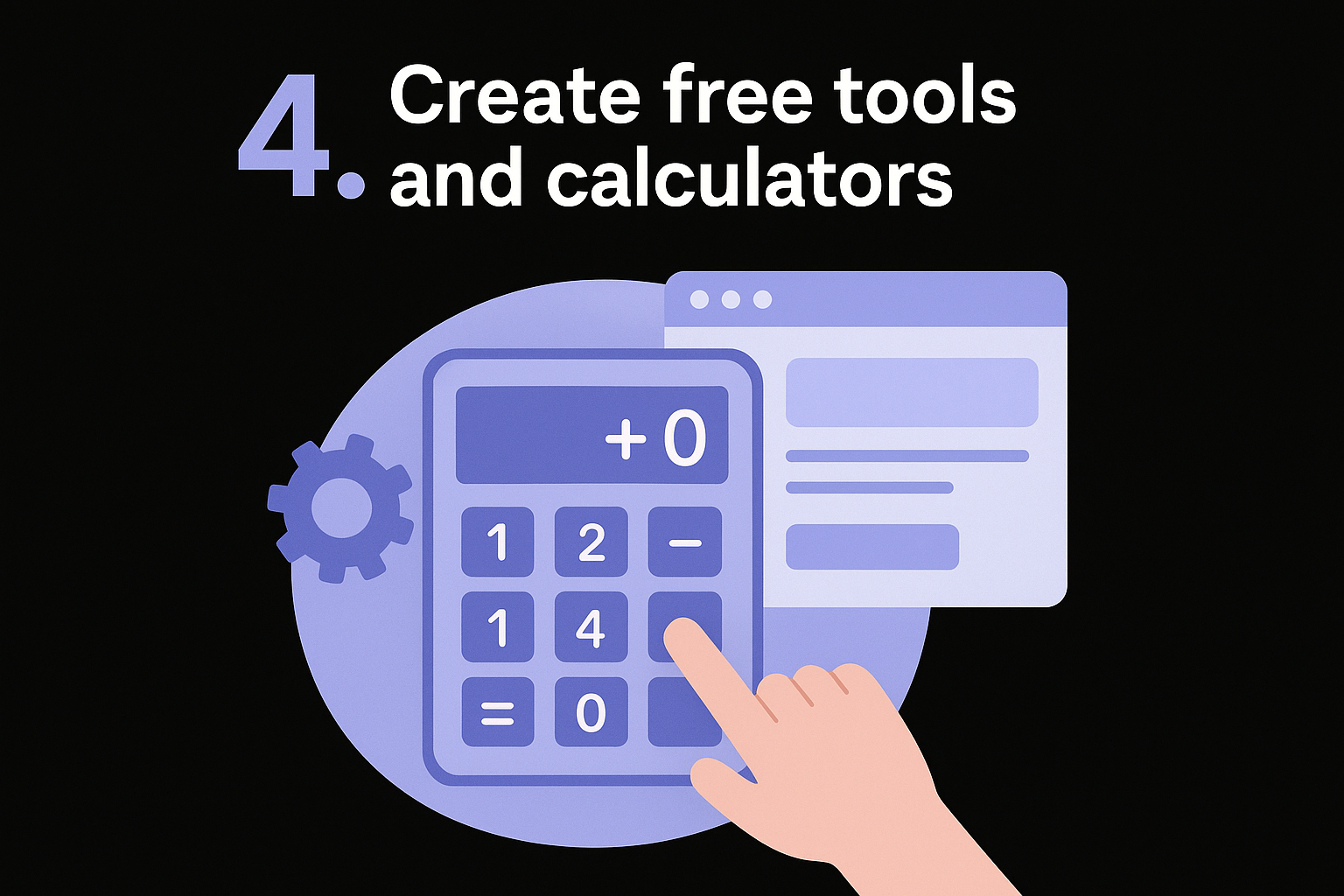 4. Create free tools and calculators