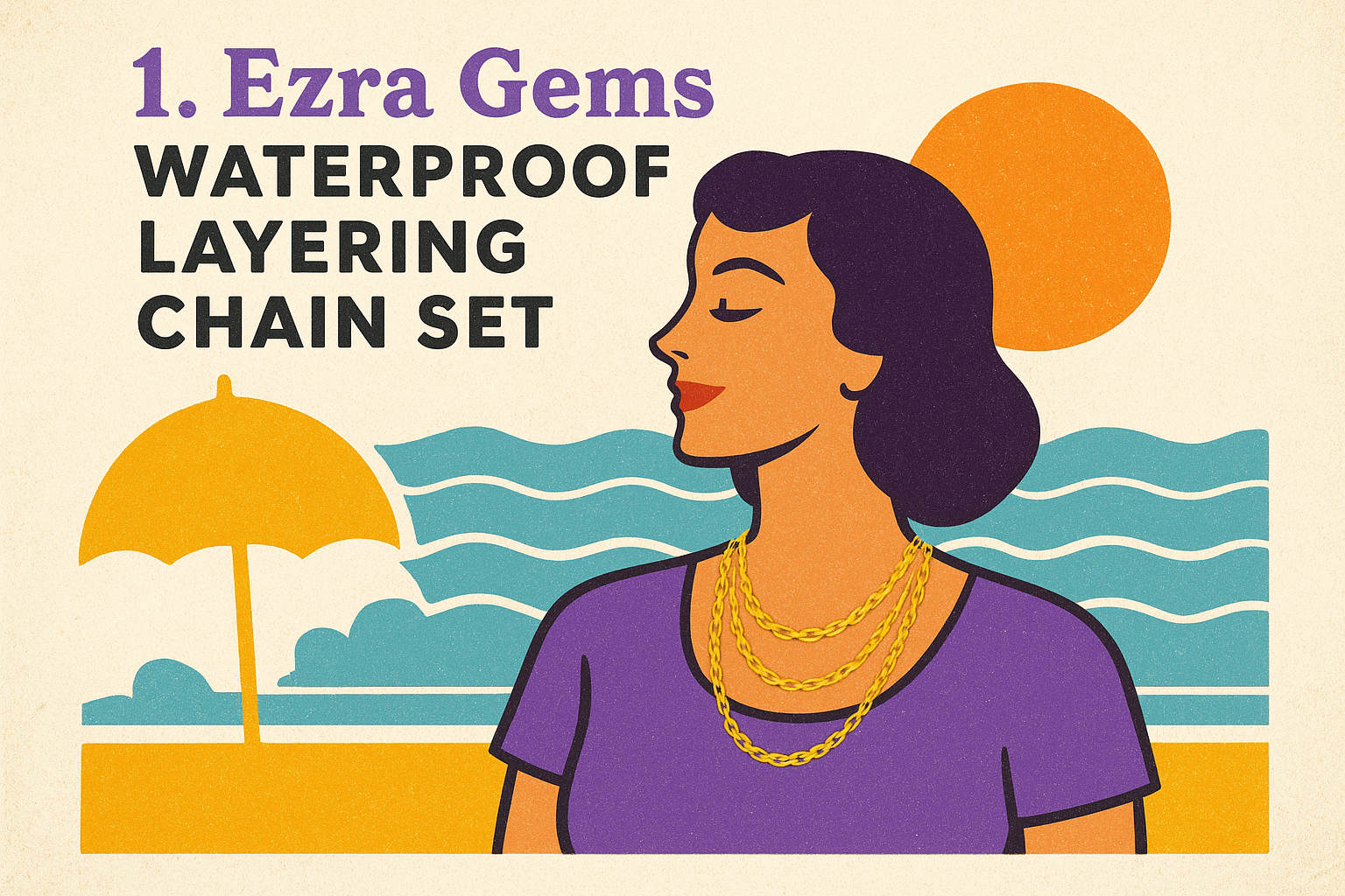 1. Ezra Gems waterproof layering chain set