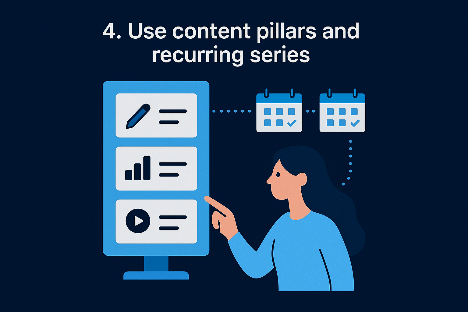 4. Use content pillars and recurring series