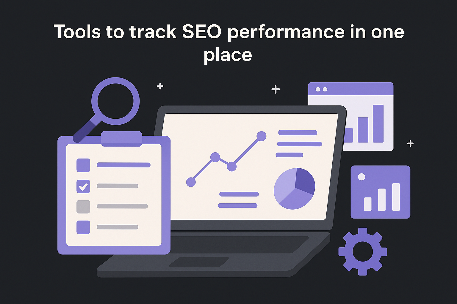 Tools to track SEO performance in one place