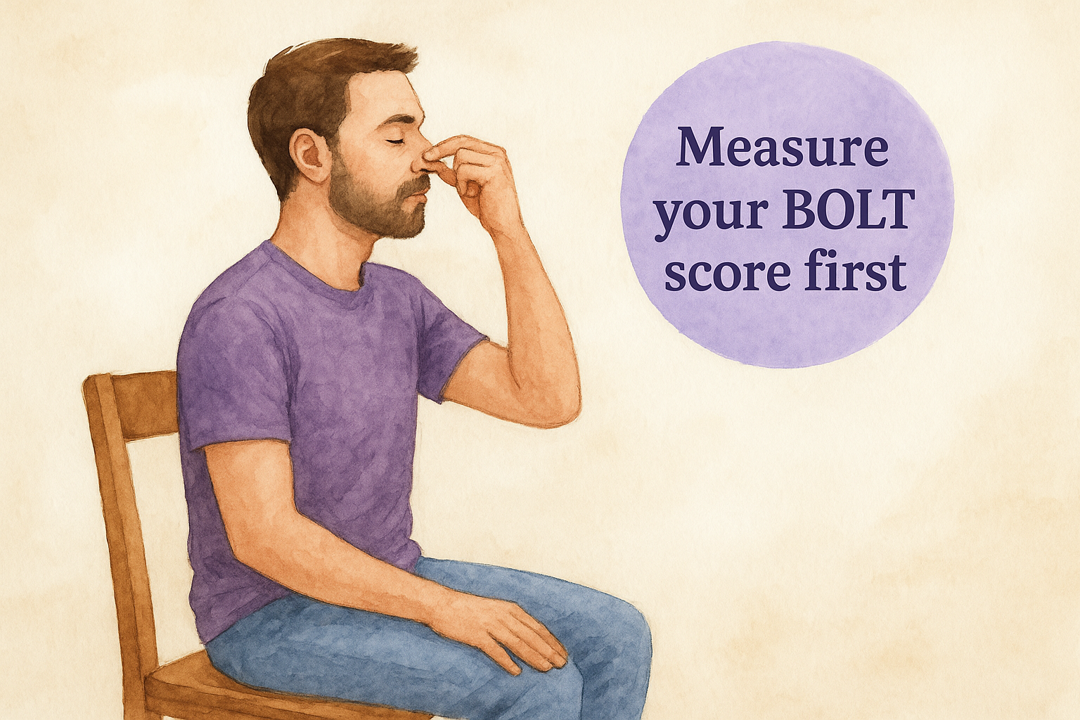 Measure your BOLT score first