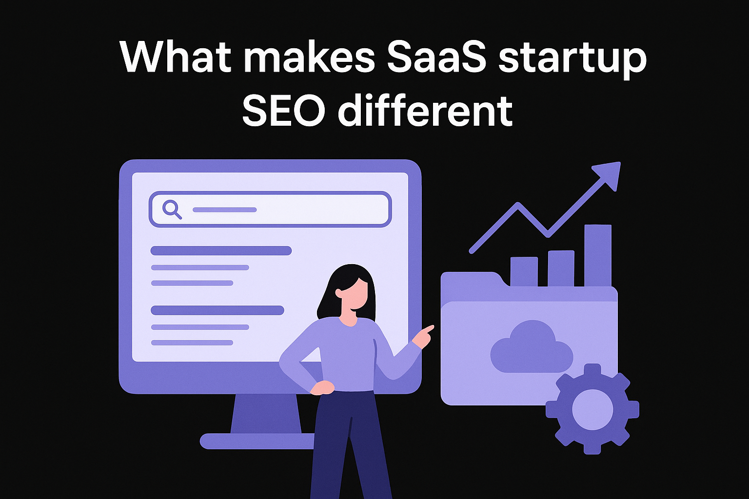 What makes SaaS startup SEO different