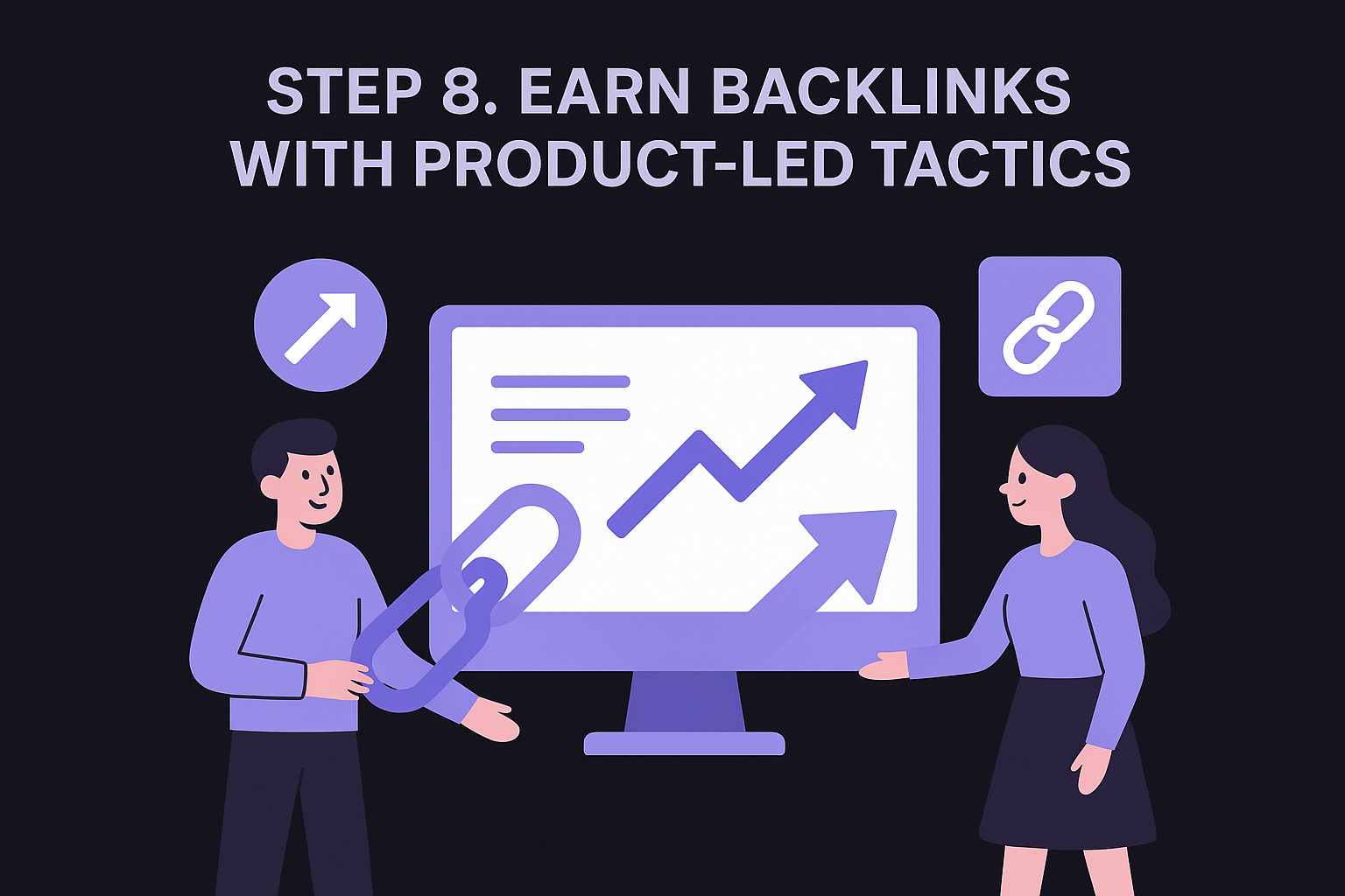 Step 8. Earn backlinks with product-led tactics